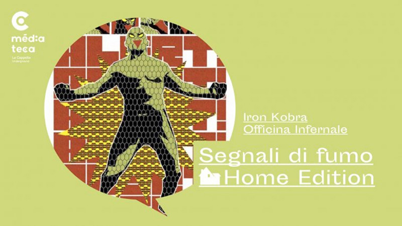 Mercoledì 6 maggio alle 18.00 in diretta sulla pagina Facebook del Trieste Science+Fiction Festival verremo risucchiati nel travolgente universo di Officina Infernale e di Iron Kobra, la sua ultima fatica realizzata assieme ad Akab.