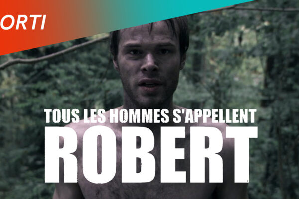 Tous les hommes s'appellent Robert