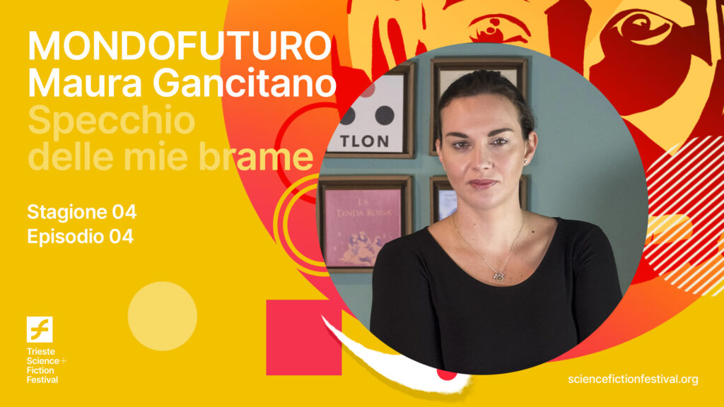 MONDOFUTURO 04x04 - Maura Gancitano: specchio delle mie brame