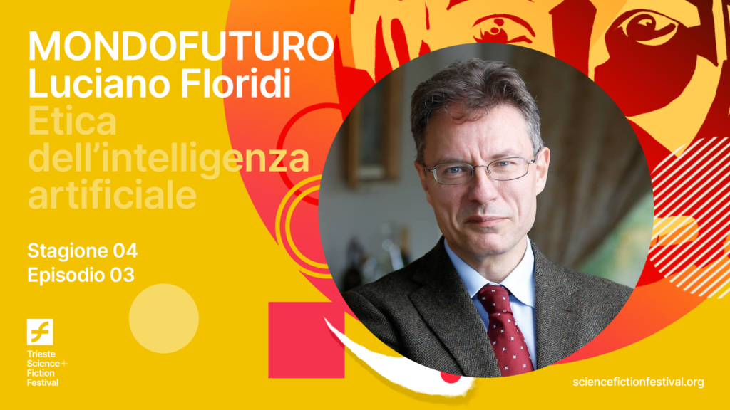 MONDOFUTURO 04×03 - Luciano Floridi: etica dell'intelligenza artificiale